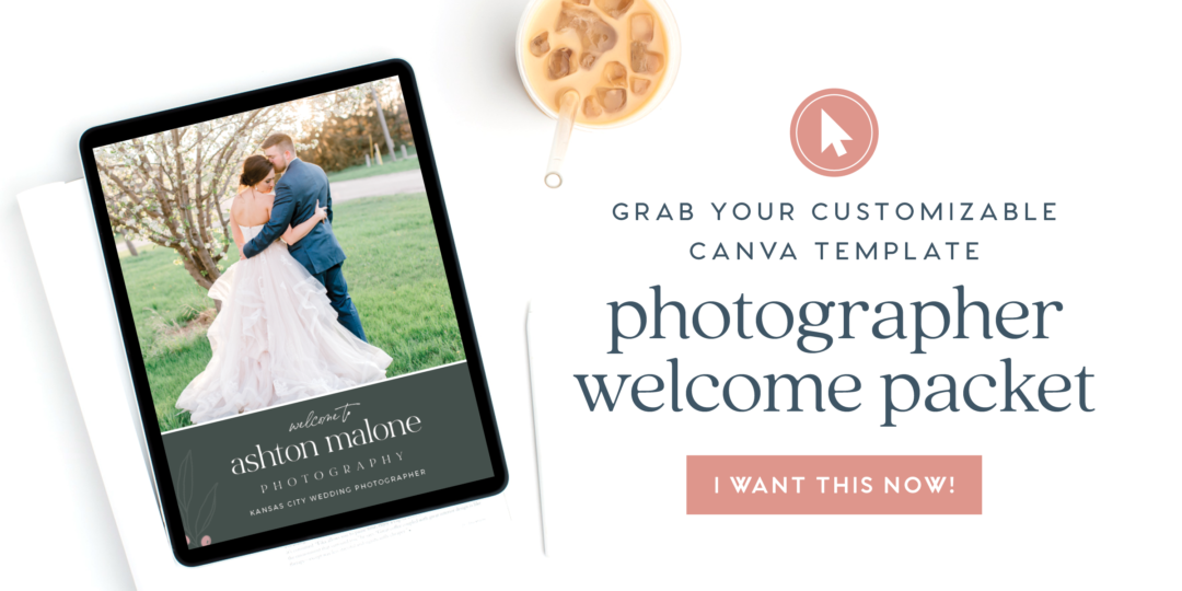 How to create the ultimate Photographer Welcome Packet + A Customizable Canva Template