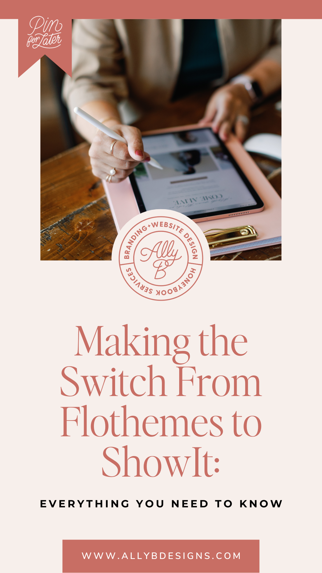 Making the Switch from Flothemes to Showit: Everything you need to know.